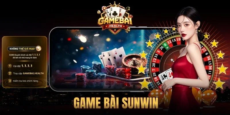Game Bài Sunwin - Sảnh Đổi Thưởng Hấp Dẫn Hàng Đầu 2026