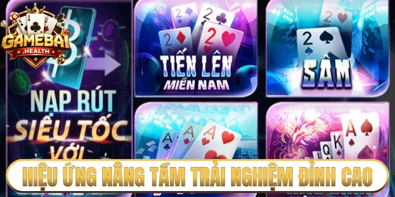 Hiệu ứng nâng tầm trải nghiệm đỉnh cao