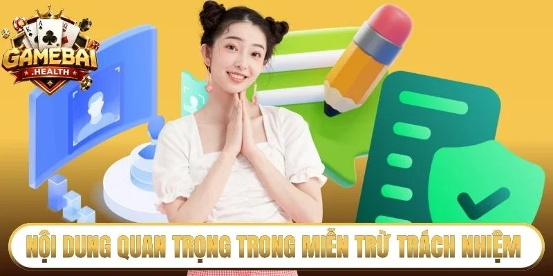 Nội dung quan trọng trong miễn trừ trách nhiệm 